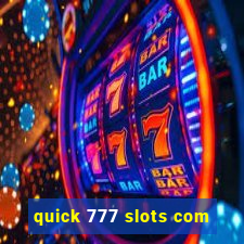 quick 777 slots com